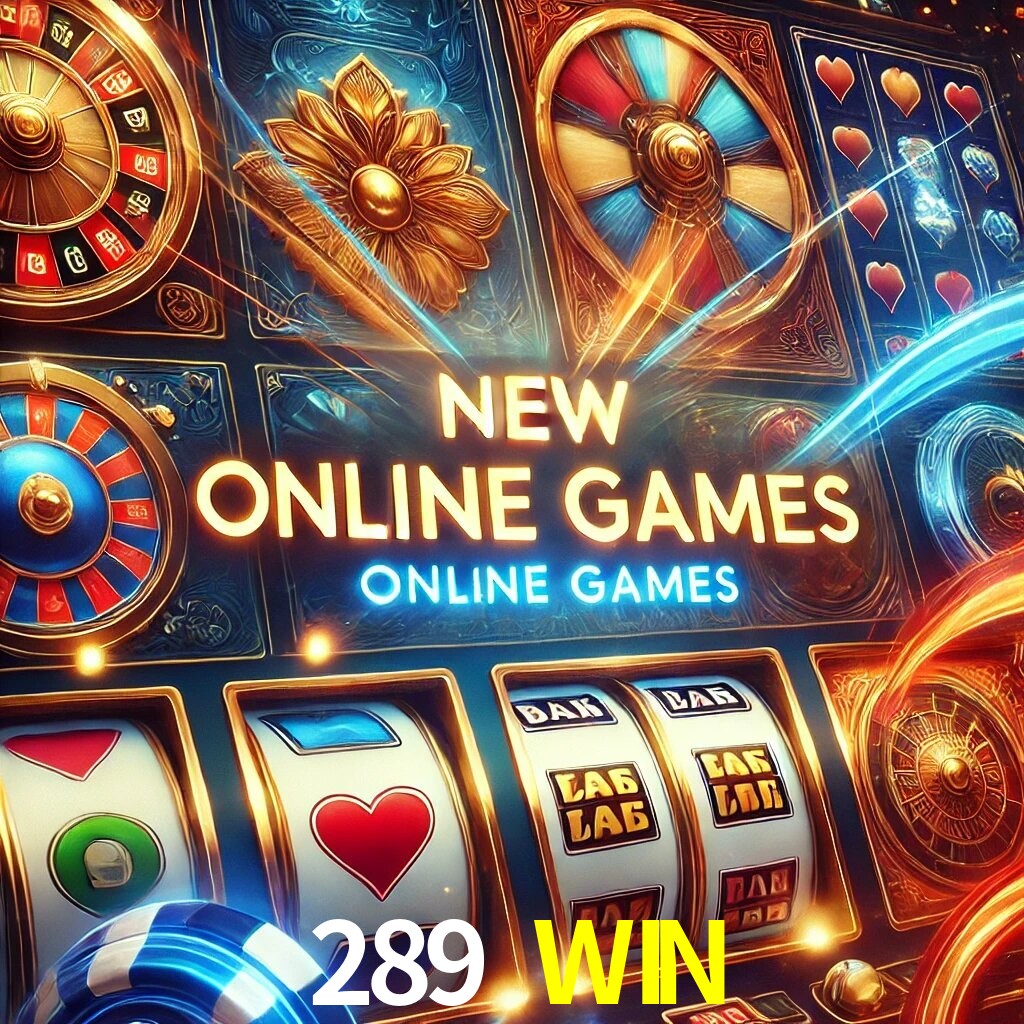 Novos Jogos no 289 WIN